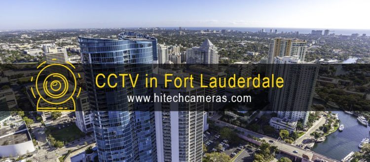 CCTV in Fort Lauderdale